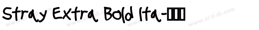 Stray Extra Bold Ita字体转换